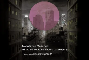 Naujasis teatras: Nepažintas Mačernis | Aš atnešiau Jums saulės patekėjimą - Event image
