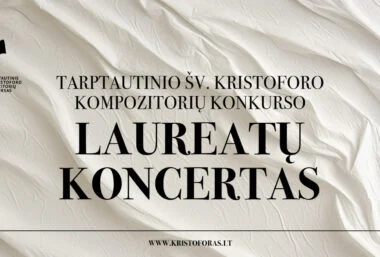 TARPTAUTINIO ŠV. KRISTOFORO KOMPOZITORIŲ KONKURSO LAUREATŲ KONCERTAS - Event image