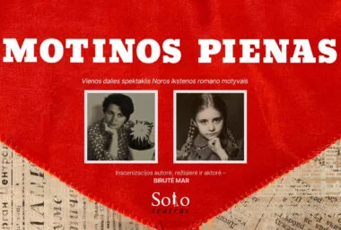 MOTINOS PIENAS | Spektaklis pagal N. Ikstenos romaną (Solo teatras) - Event image