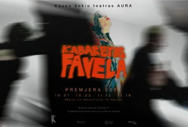 Kauno šokio teatras Aura | Paulius Markevičius – Kabaretas Favela | Kaunas - Event image