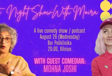 Late Night Show with Moira Adomaite and Mohna Joshi - Event image