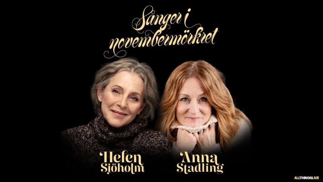 Helen Sjöholm & Anna Stadling – Sånger i novembermörkret - Renginio paveikslėlis 3