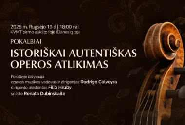 Pokalbis „Istoriškai autentiškas operos atlikimas“ – Klaipėdos valstybinis muzikinis teatras - Event image