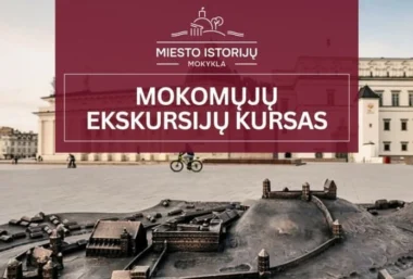 MOKOMŲJŲ EKSKURSIJŲ KURSAS (MIM gidų kursų dalis) - Renginio paveikslėlis
