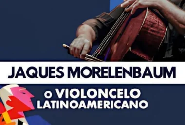 Jaques Morelenbaum – O Violoncelo Latinoamericano - Renginio paveikslėlis