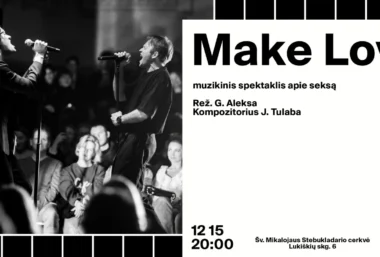 Make Love – Muzikinis spektaklis apie seksą (rež. G. Aleksa) - Renginio paveikslėlis