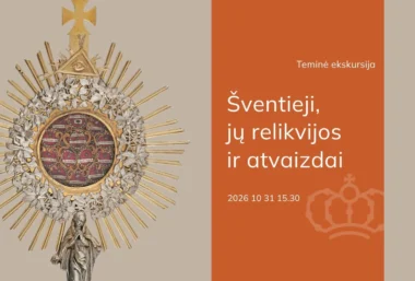 Ekskursija „Šventieji, jų relikvijos ir atvaizdai“ - Renginio paveikslėlis