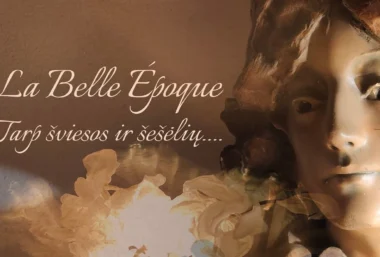 La Belle Époque. Tarp šviesos ir šešėlių… - Renginio paveikslėlis