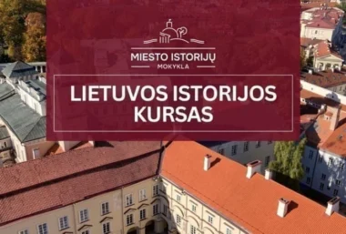 LIETUVOS ISTORIJOS PASKAITŲ CIKLAS (MIM gidų kursų dalis) - Renginio paveikslėlis