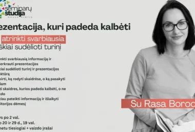 Prezentacija, kuri padeda kalbėti: kaip atrinkti svarbiausia ir aiškiai sudėlioti turinį - Tapahtuman kuva