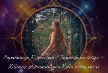 Sąmoningo Kvėpavimo – Innerdance sesija – Kilniojo Aštuonialypio Kelio rezonansas - Veranstaltungsbild