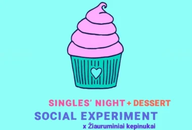 SINGLES’ NIGHT + DESSERT by Social Experiment X Žiauruminiai kepinukai | VILNIUS - Evenemangsbild