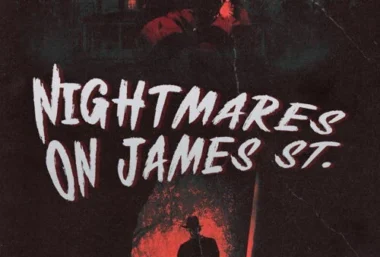 A NIGHTMARE ON JAMES ST - Immagine dell’evento
