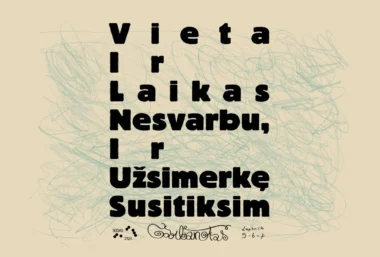 Vieta Ir Laikas Nesvarbu Ir Užsimerkę Susitiksim I - Imagen del evento